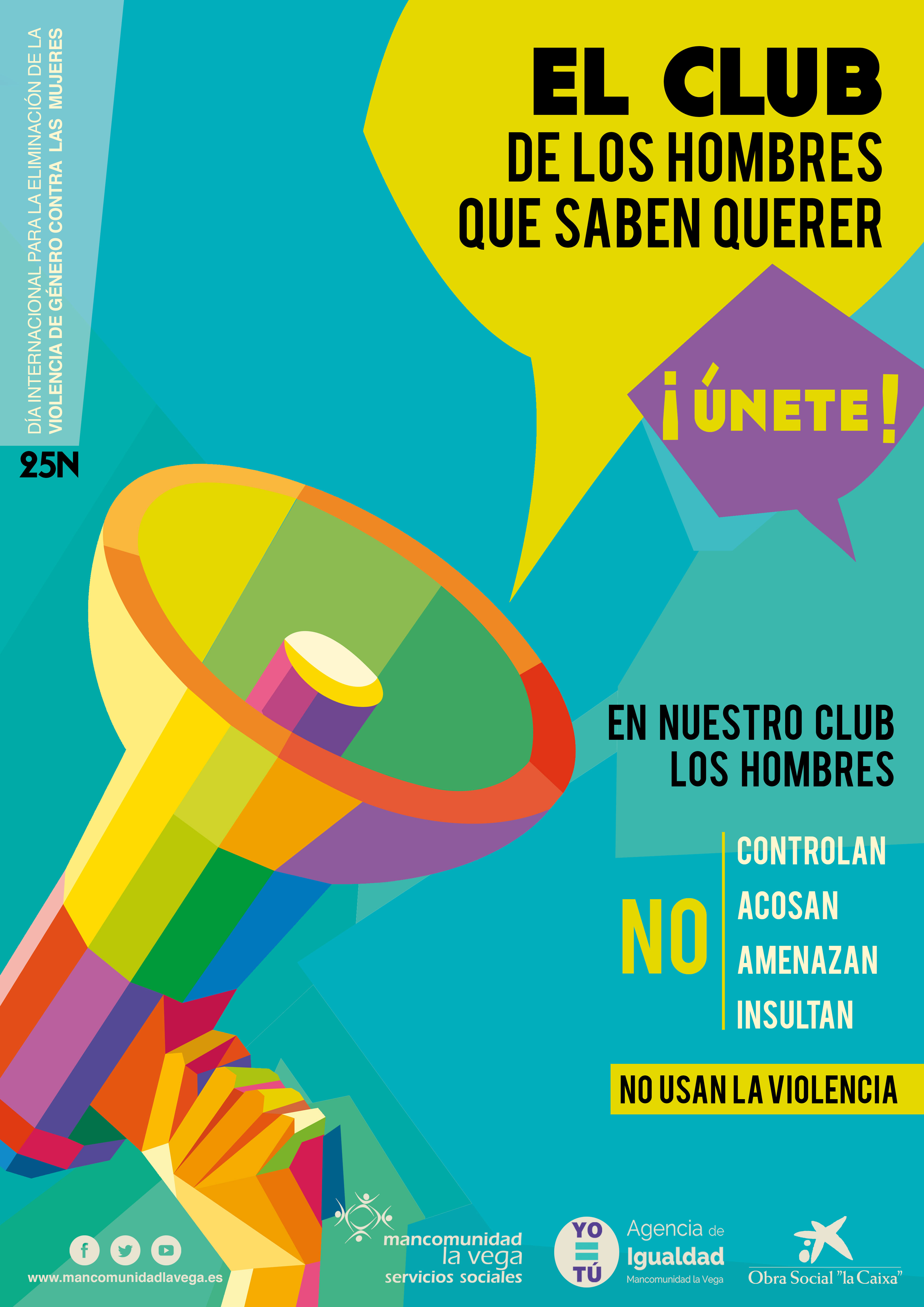 La campaña El Club de los Hombres que Saben Querer, centra el programa de  acciones con motivo del 25 Noviembre, Día Internacional para la eliminación de  la violencia contra las mujeres -