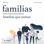 Familias reconstituidas, familias que suman