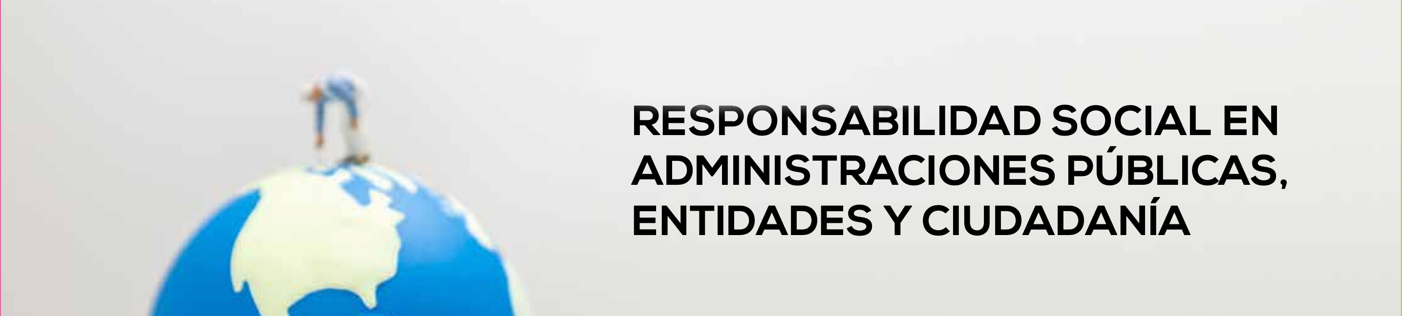 Responsabilidad Social en Administraciones Públicas